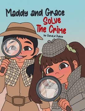 portada Maddy and Grace Solve the Crime (en Inglés)