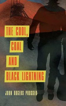 portada The Cool, Coal and Black Lightning (en Inglés)