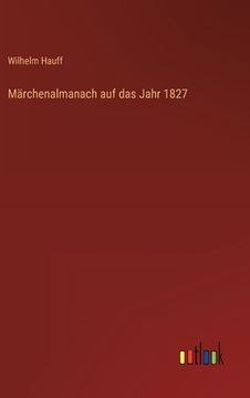 portada Märchenalmanach auf das Jahr 1827 (en Alemán)