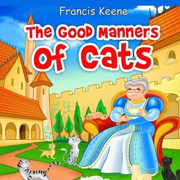 portada The Good Manners of Cats (en Inglés)