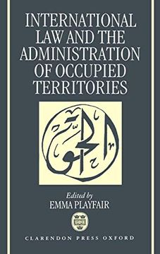 portada International law and the Administration of Occupied Territories (en Inglés)