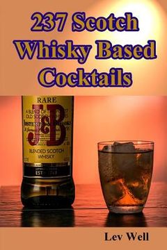 portada 237 Scotch Whisky Based Cocktails (en Inglés)