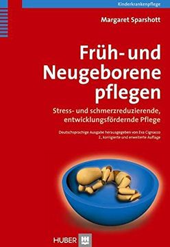 portada Früh- und Neugeborene Pflegen. Stress- und Schmerzreduzierende, Entwicklungsfördernde Pflege (in German)