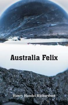 portada Australia Felix (en Inglés)