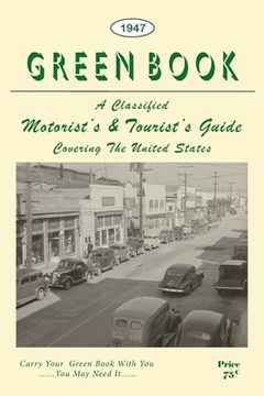 portada The Negro Motorist Green Book: 1947 Facsimile Edition (in English)