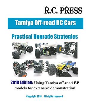 portada Tamiya Off-Road rc Cars Practical Upgrade Strategies 2018 Edition: Using Tamiya Off-Road ep Models for Extensive Demonstration (en Inglés)