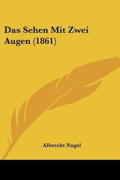 portada Das Sehen Mit Zwei Augen (1861) (in German)