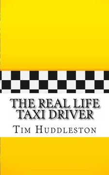 portada The Real Life Taxi Driver: A Biography of Arthur Herman Bremer (The Real Inspiration of Travis Bickle)