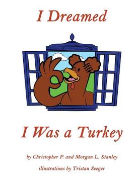 portada I Dreamed I Was a Turkey (en Inglés)