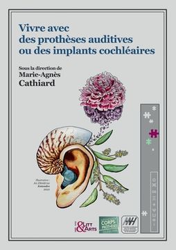 portada Vivre avec des prothèses auditives ou des implants cochléaires (en Francés)