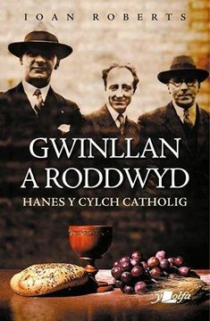 portada Gwinllan a Roddwyd - Hanes y Cylch Catholig (in Galés)