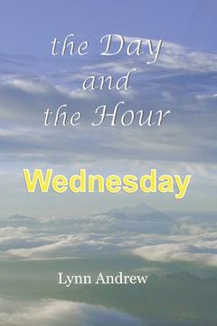 portada The Day and the Hour: Wednesday (en Inglés)