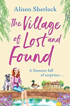 portada The Village of Lost and Found: The Perfect Uplifting, Feel-Good Read for 2021 (The Riverside Lane Series, 2) (en Inglés)