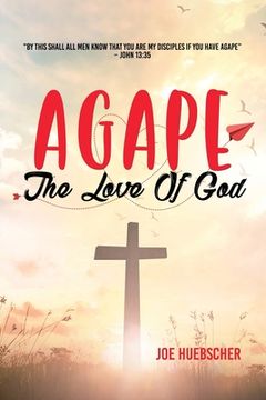 portada Agape: The Love of God (en Inglés)