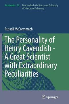 portada The Personality of Henry Cavendish - A Great Scientist with Extraordinary Peculiarities (in English)