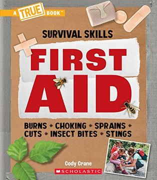 portada First aid (a True Book: Survival Skills) (a True Book (Relaunch)) (in English)