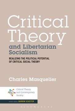 portada Critical Theory and Libertarian Socialism (en Inglés)
