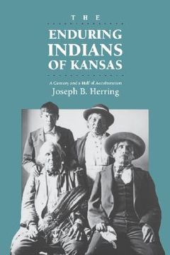 portada enduring indians of kansas: a century and a half of acculturation (en Inglés)