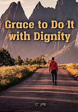 portada Grace to do it With Dignity (en Inglés)