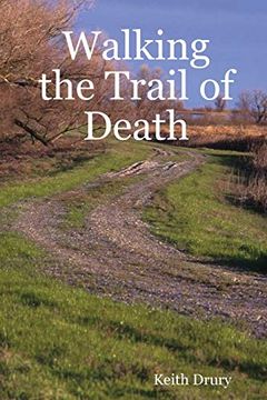 portada Walking the Trail of Death (en Inglés)