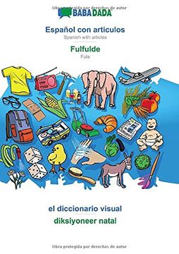 portada Babadada, Español con Articulos - Fulfulde, el Diccionario Visual - Diksiyoneer Natal: Spanish With Articles - Fula, Visual Dictionary