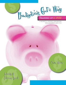portada Budgeting God's Way: Training Up A Child (en Inglés)