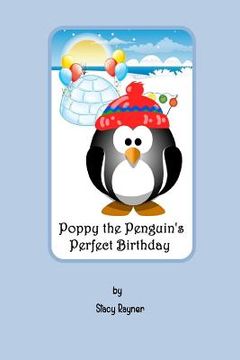 portada Poppy the Penguin's Perfect Birthday (en Inglés)