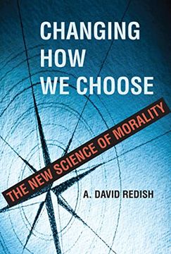 portada Changing how we Choose: The new Science of Morality (in English)