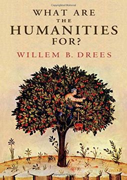 portada What are the Humanities For? On the Value of Humanistic Inquiry 