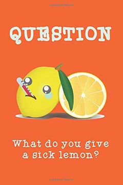 portada What do you Give a Sick Lemon? Graph Paper 6"X9" | Cute Cool Funny Novelty Gift for Kids Boys Girls Teens Adults men Women | Good for Home School. Back to School Gift Exchange Birthday & More 