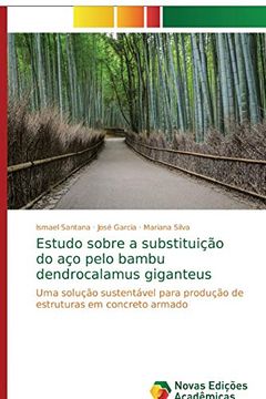 portada Estudo Sobre a Substituição do aço Pelo Bambu Dendrocalamus Giganteus: Uma Solução Sustentável Para Produção de Estruturas em Concreto Armado (in Portuguese)