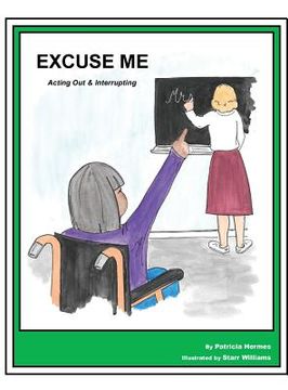 portada Story Book 16 Excuse Me!: Acting Out & Interrupting (en Inglés)