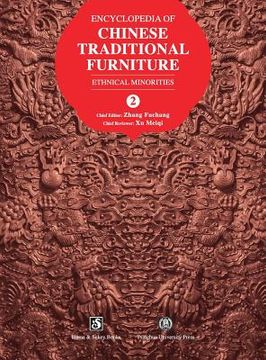 portada Encyclopedia of Chinese Traditional Furniture, Vol. 2: Ethnical Minorities (in English)