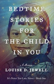 portada Bedtime Stories for the Child in You: A Memoir 