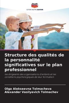 portada Structure des qualités de la personnalité significatives sur le plan professionnel (in French)