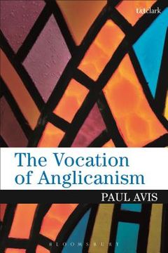 portada The Vocation of Anglicanism (en Inglés)