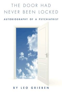 portada The Door Had Never Been Locked: Autobiography of a Psychiatrist
