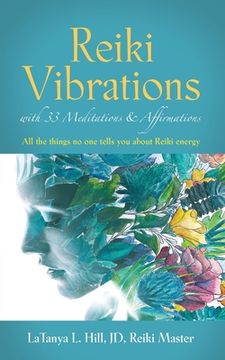 portada Reiki Vibrations with 33 Guided Meditations and Affirmations (en Inglés)