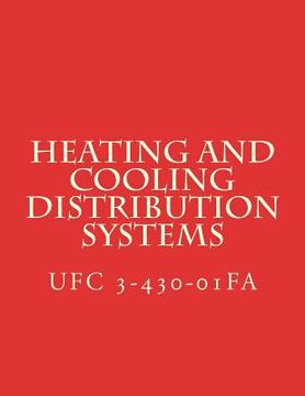 portada Heating and Cooling Distribution Systems: Unified Facilities Criteria UFC 3-430-01FA