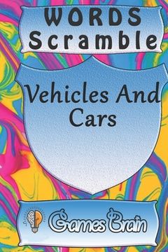portada word scramble Vehicles And Cars games brain: Word scramble game is one of the fun word search games for kids to play at your next cool kids party (in English)