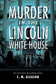 portada Murder in the Lincoln White House (Lincoln's White House Mystery) (in English)