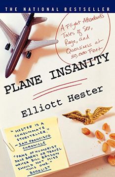 portada Plane Insanity: A Flight Attendant's Tales of Sex, Rage, and Queasiness at 30,000 Feet (en Inglés)