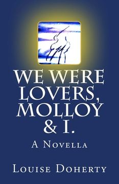 portada We Were Lovers, Molloy & I. (en Inglés)