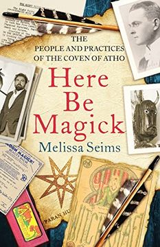 portada Here be Magick: The People and Practices of the Coven of Atho (en Inglés)