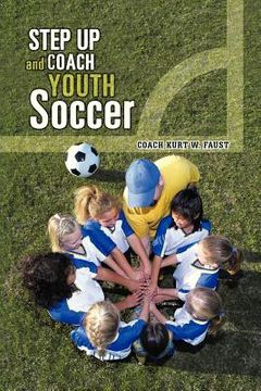 portada step up and coach youth soccer (en Inglés)