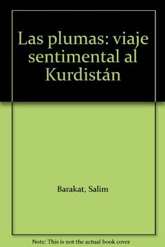 portada Las plumas: Viaje sentimental al Kurdistán (Alquibla) (in Spanish)