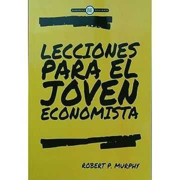 portada Lecciones Para el Joven Economista - Robert p. Murphy