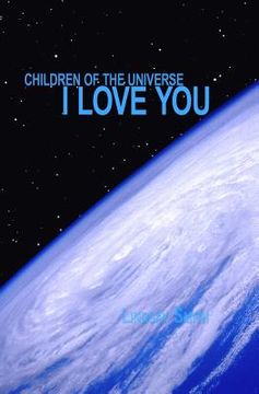 portada Children of the Universe....I Love You (en Inglés)