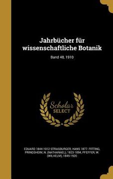 portada Jahrbücher für wissenschaftliche Botanik; Band 48, 1910 (in German)
