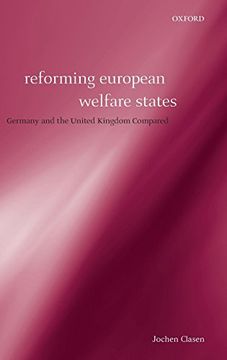 portada Reforming European Welfare States: Germany and the United Kingdom Compared 